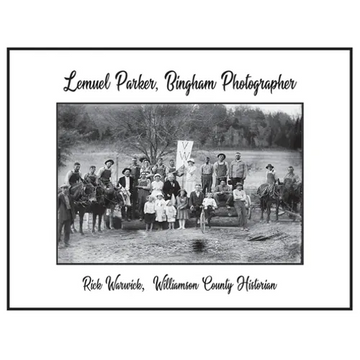 Lemuel Parker, Bingham Photographer - Hardcover