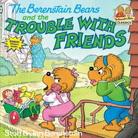 The Berenstain Bears and the Trouble with Friends - Paperback