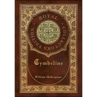 Cymbeline (Royal Collector's Edition) (Case Laminate Hardcover with Jacket) - Hardcover