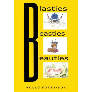 Blasties, Beasties, Beauties - Paperback
