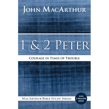 1 and 2 Peter: Courage in Times of Trouble - Paperback