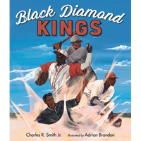 Black Diamond Kings: Heroes of Negro League Baseball - Hardcover