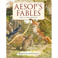 Aesop's Fables Hardcover: The Classic Edition by Acclaimed Illustrator, Charles Santore - Hardcover