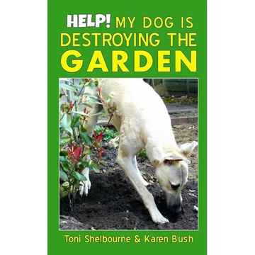 Help! My Dog is Destroying the Garden - Paperback
