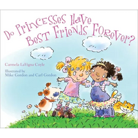 Do Princesses Have Best Friends Forever? - Hardcover