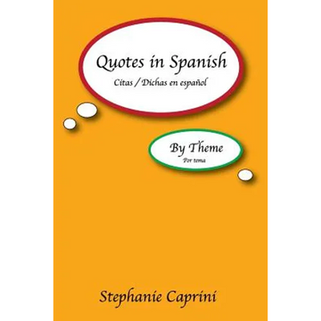 Quotes In Spanish: By Theme - Paperback