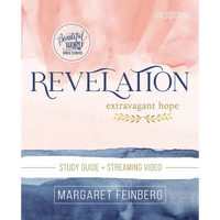 Revelation Bible Study Guide Plus Streaming Video: Extravagant Hope - Paperback