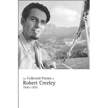The Collected Poems of Robert Creeley, 1945-1975 - Paperback
