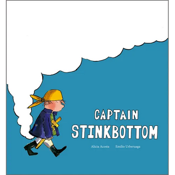Captain Stinkbottom - Hardcover