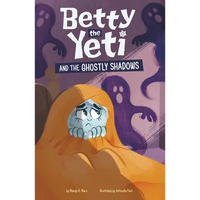 Betty the Yeti and the Ghostly Shadows - Paperback