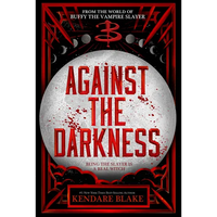 Against the Darkness - Hardcover