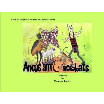Angus Ant and the Acrobats - Paperback