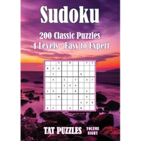 Sudoku 200 Classic Puzzles - Volume 8: 4 Levels - Easy to Expert - Paperback