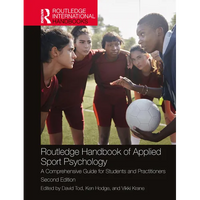 Routledge Handbook of Applied Sport Psychology: A Comprehensive Guide for Students and Practitioners - Paperback
