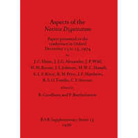 Aspects of the Notitia Dignitatum: Papers presented to the conference in Oxford December 13 to 15, 1974 - Paperback