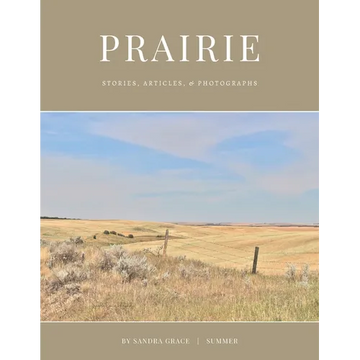Prairie: Stories, articles, & Photographs - Paperback