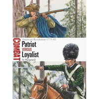 Patriot Vs Loyalist: American Revolution 1775-83 - Paperback
