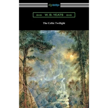 The Celtic Twilight - Paperback