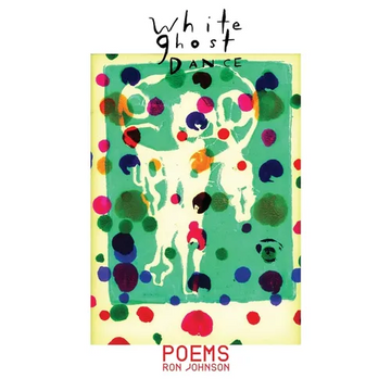 White Ghost Dance: Poems - Paperback