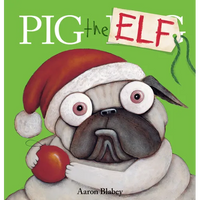 Pig the Elf (Pig the Pug) - Paperback