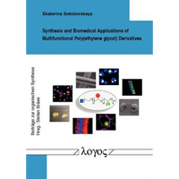 Synthesis and Biomedical Applications of Multifunctional Poly(ethylene Glycol) Derivatives - Paperback