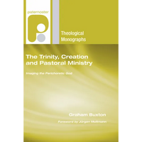 The Trinity, Creation and Pastoral Ministry - Paperback