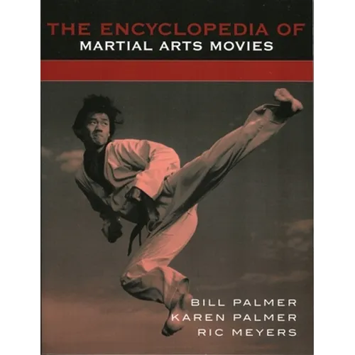 The Encyclopedia of Martial Arts Movies