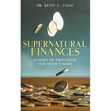 Devotional: SUPERNATURAL FINANCES: 60 Days of Provision For Your Vision - Paperback