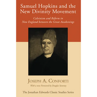 Samuel Hopkins and the New Divinity Movement - Paperback