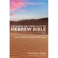 The Genres and Formulas of the Hebrew Bible: A Glossary, Volume 1: Psalms, Wisdom, and Other Poetic Genres - Paperback