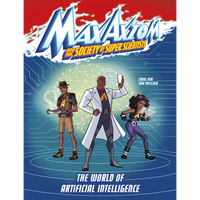 The World of Artificial Intelligence: A Max Axiom Super Scientist Adventure - Paperback