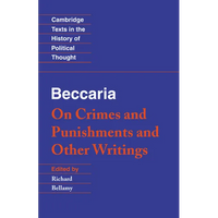 Beccaria: 'on Crimes and Punishments' and Other Writings - Paperback
