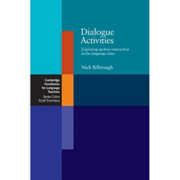 Dialogue Activities: Exploring Spoken Interaction in the Language Class - Paperback