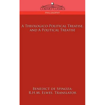 A Theologico-Political Treatise, and a Political Treatise - Paperback