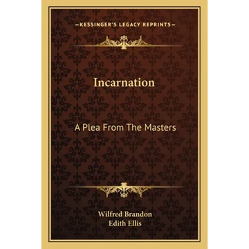 Incarnation: A Plea From The Masters - Paperback