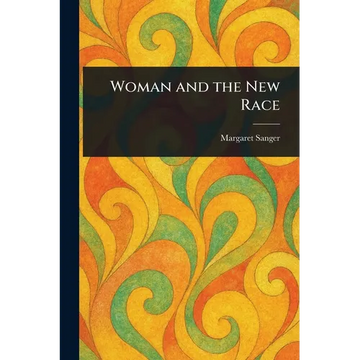 Woman and the New Race - Paperback