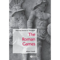 The Roman Games: Historical Sources in Translation - Paperback