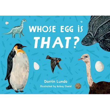 Whose Egg Is That? - Board Book