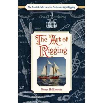 The Art of Rigging (Dover Maritime) - Paperback