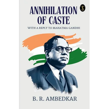 Annihilation Of Caste With A Reply To Mahatma Gandhi - Paperback