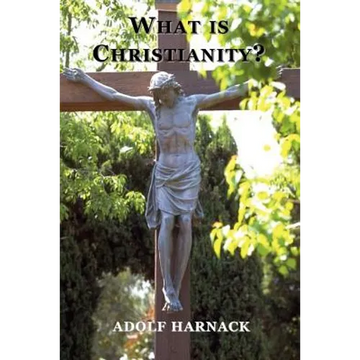 What is Christianity? - Paperback