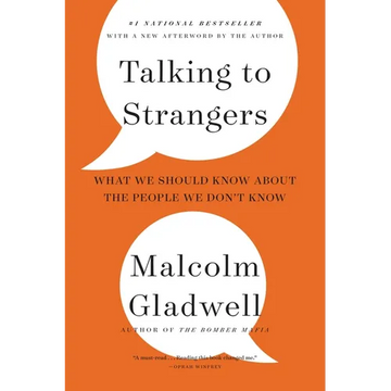 Talking to Strangers: What We Should Know about the People We Don't Know - Paperback