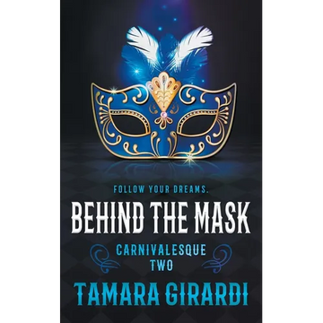 Behind the Mask: A YA Contemporary Novel - Paperback