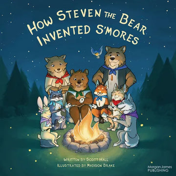 How Steven the Bear Invented s'Mores - Paperback