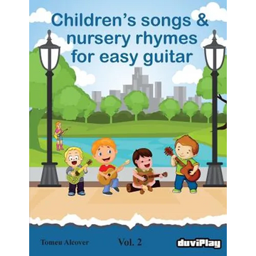 Children's songs & nursery rhymes for easy guitar. Vol 2. - Paperback