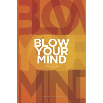 Blow Your Mind - Paperback
