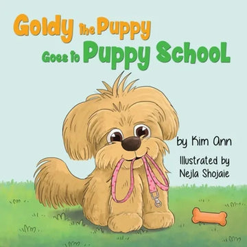 Goldy the Puppy Goes to Puppy School - Paperback