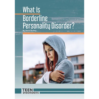 What Is Borderline Personality Disorder? - Hardcover