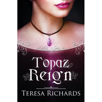 Topaz Reign - Paperback