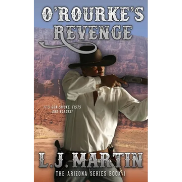 O'Rourke's Revenge (The Arizona Series 1) - Paperback